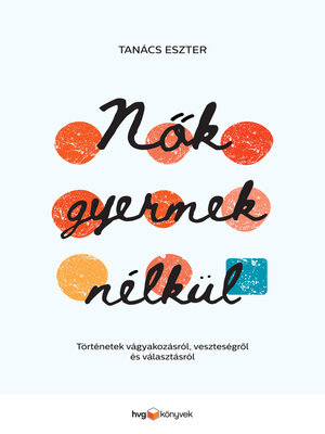 cover image of Nők gyermek nélkül